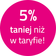 5% taniej niż w taryfie